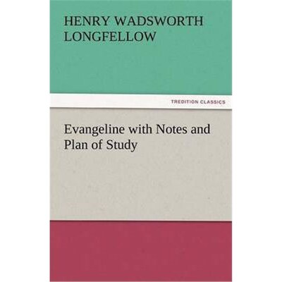按需印刷Evangeline with Notes and Plan of Study[9783842478329]