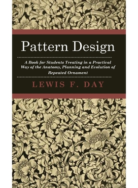 按需印刷不退不换  Pattern Design - A Book for Students Treating in a