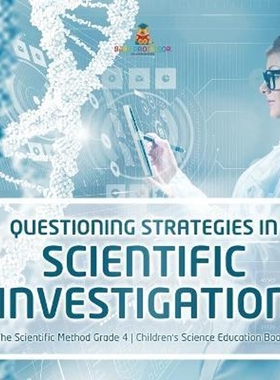 预订Questioning Strategies in Scientific Investigation The Scientific Method Grade 4 Children's Science Education Books