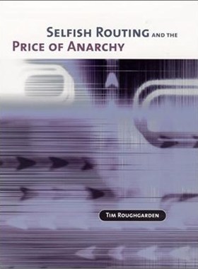 预订Selfish Routing and the Price of Anarchy