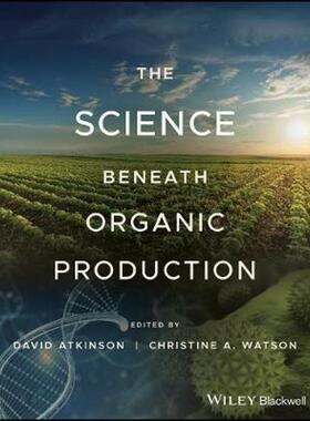 按需印刷不退不换The Science Beneath Organic Production[9780470023938]