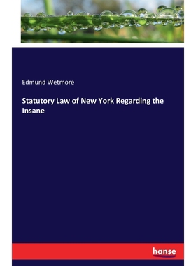 按需印刷Statutory Law of New York Regarding the Insane[9783337376352]