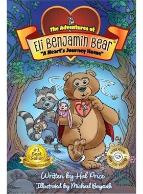 按需印刷不退不换A Heart's Journey Home:The Adventures of Eli Benjamin Bear Vol. I[9780983356219]