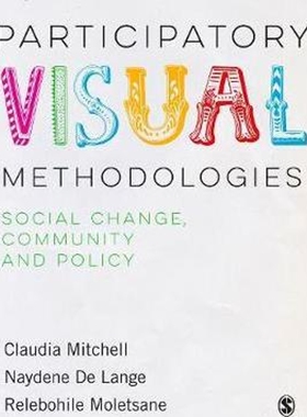 按需印刷不退不换Participatory Visual Methodologies[9781473947313]