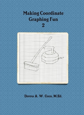 按需印刷Making Coordinate Graphing Fun 2[9780615971506]