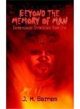 按需印刷Beyond the Memory of Man:Demonslayer Chronicles[9781410718242]