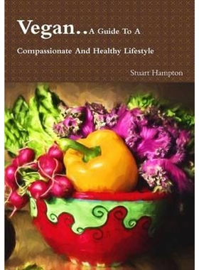 按需印刷Vegan - A Guide To A Compassionate And Healthy Lifestyle[9781326502850]