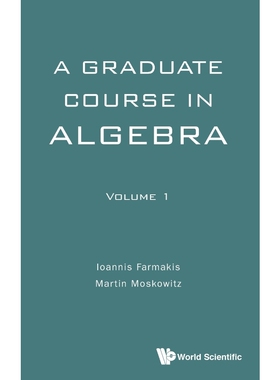 按需印刷不退不换A Graduate Course in Algebra - Volume 1[9789813142626]