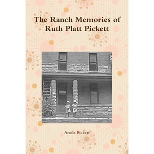 Ruth Platt 按需印刷The 9781365239885 Memories Pickett Ranch