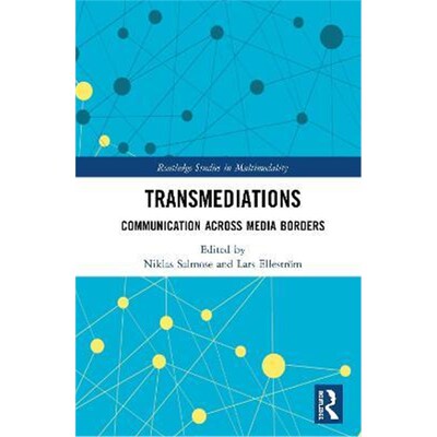 按需印刷不退不换Transmediations:Communication Across Media Borders[9780367244866]