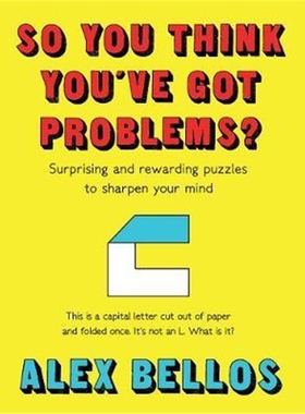 预订So You Think You've Got Problems?:Surprising and rewarding puzzles to sharpen your mind