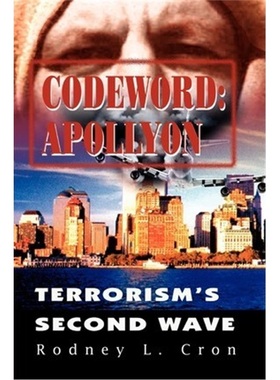 按需印刷Codeword:Apollyon: Terrorism's Second Wave[9780595224029]