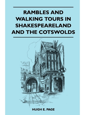 按需印刷Rambles and Walking Tours in Shakespeareland and the Cotswolds[9781446540572]