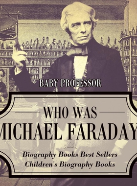 按需印刷Who Was Michael Faraday? Biography Books Best Sellers | Children's Biography Books[9781541915060]