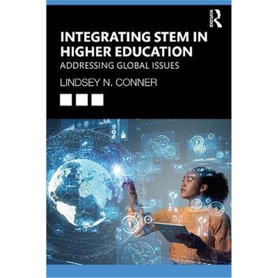 按需印刷Integrating STEM in Higher Education:Addressing Global Issues[9780367673086]