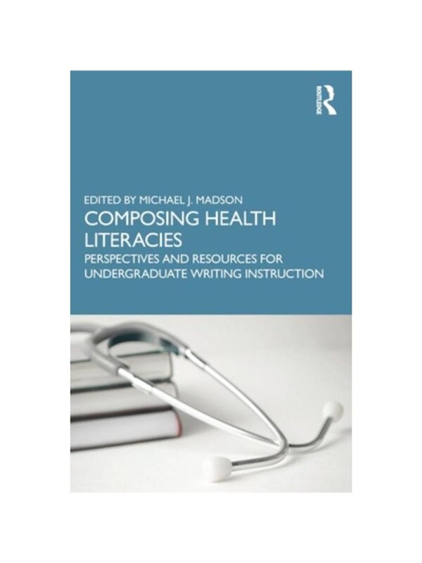按需印刷不退不换TF Composing Health Literacies[9781032299266]