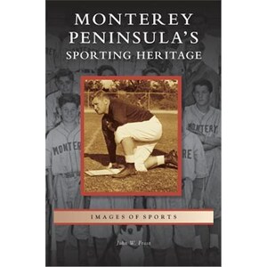 按需印刷不退不换Monterey Peninsula's Sporting Heritage[9781531635503]
