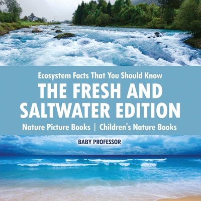 预订不退不换Ecosystem Facts That You Should Know - The Fresh and Saltwater Edition - Nature Picture Books | Chil