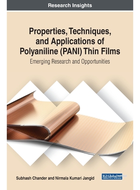 按需印刷不退不换Properties, Techniques, and Applications of Polyaniline (PANI) Thin Films[9781522598961]