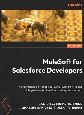 按需印刷MuleSoft for Salesforce Developers[9781801079600]