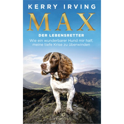 预订【德语】Max - The Miracle Dog: The Heart-warming Tale of a Life-saving Friendship[9783424632156]