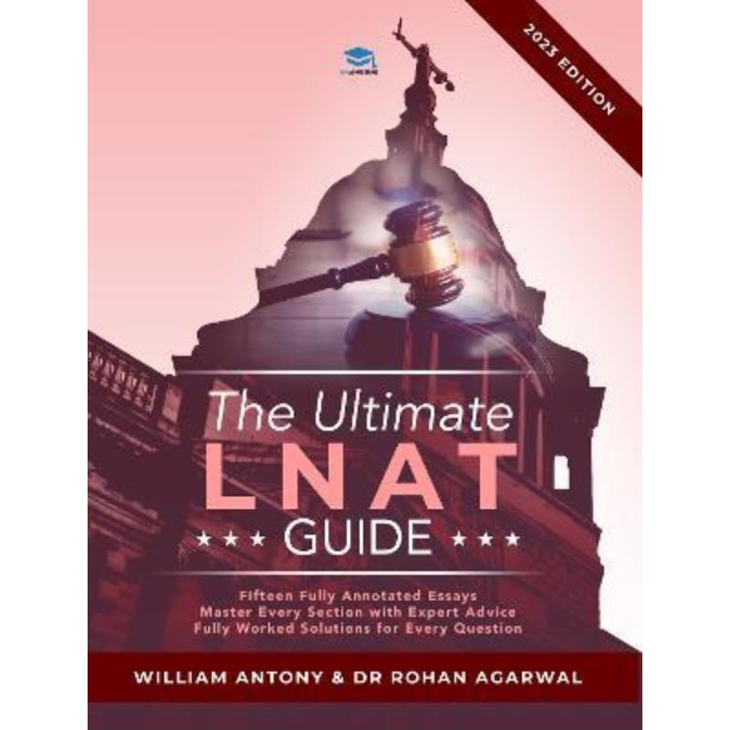 预订The Ultimate LNAT Guide:Over 400 practice questions with fully worked solutions, Time Saving Techniques, Score Boost