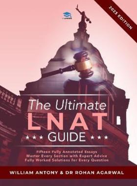 预订The Ultimate LNAT Guide:Over 400 practice questions with fully worked solutions, Time Saving Techniques, Score Boost