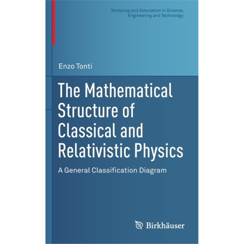 预订Mathematical Structure of Classical and Relativistic Physics[9781461474210]
