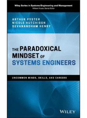 预订不退不换The Paradoxical Mindset of Systems Engineers:Uncommon Minds, Skills, and Careers