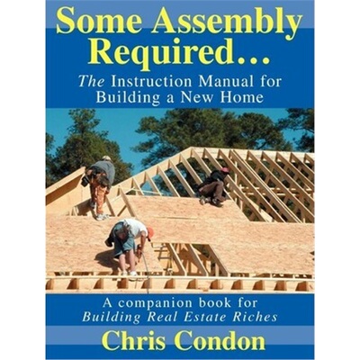 按需印刷Some Assembly Required...:The Instruction Manual for Building a New Home[9780595310494]