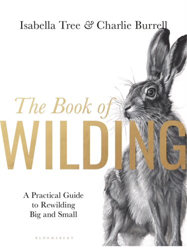 The Book of Wilding: A Practical Guide to