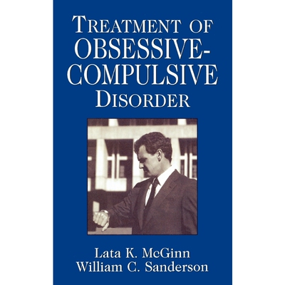 按需印刷不退不换Treatment of Obsessive Compulsive Disorder[9780765702111]