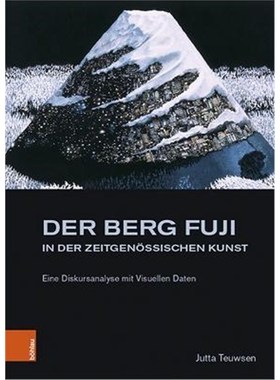预订【德语】 Der Berg Fuji in der Zeitgen?ssischen Kunst:Eine Diskursanalyse mit Visuellen Daten