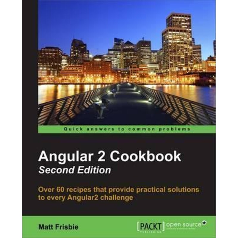 按需印刷不退不换Angular 2 Cookbook[9781785881923]