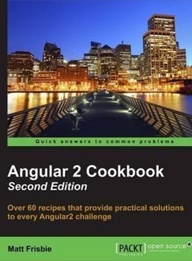 按需印刷不退不换Angular 2 Cookbook[9781785881923]
