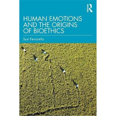 按需印刷Human Emotions and the Origins of Bioethics[9780367427313]