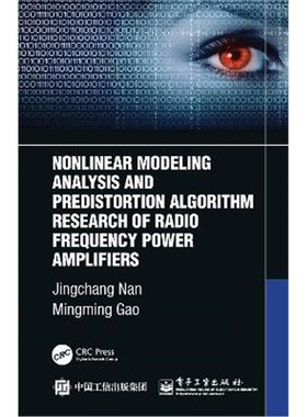 按需印刷 Nonlinear Modeling Analysis and Predistortion Algor