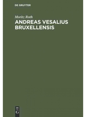 按需印刷不退不换DEG Andreas Vesalius Bruxellensis[9783111138053]