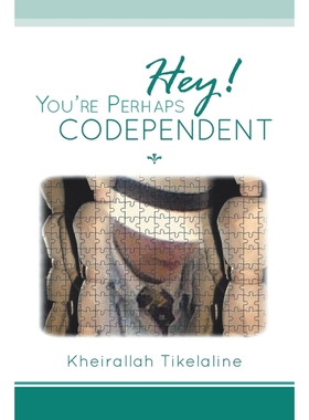 按需印刷Hey! You're Perhaps Codependent...[9781483634463]