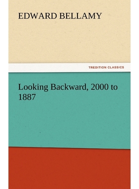 按需印刷Looking Backward, 2000 to 1887[9783842438309]