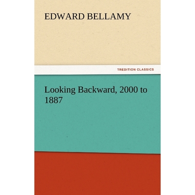 按需印刷Looking Backward, 2000 to 1887[9783842438309]