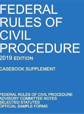 按需印刷Federal Rules of Civil Procedure; 2019 Edition (Casebook Supplement)[9781640020573]