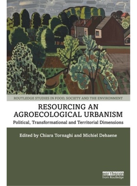 预订Resourcing an Agroecological Urbanism[9781138359680]