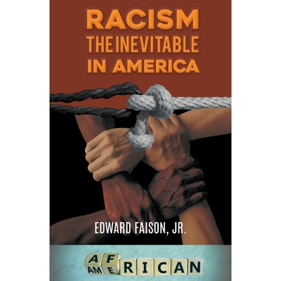 按需印刷不退不换Racism, the Inevitable in America[9781647494261]