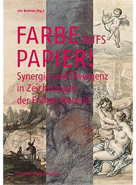 预订【德语】 Farbe aufs Papier!:Synergie und Divergenz in Zeichnungen der Frühen Neuzeit