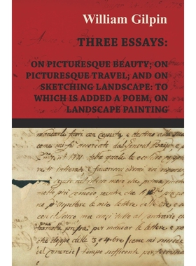 按需印刷不退不换  Three Essays - On Picturesque Beauty - On - Pictur