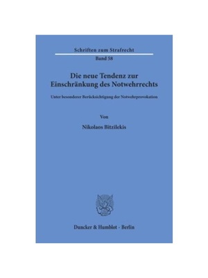预订【德语】Die neue Tendenz zur Einschr?nkung des Notwehrrechts:unter besonderer Berücksichtigung der Notwehrprovokati