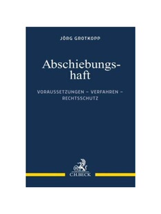预订不退不换德语Abschiebungshaft:Voraussetzungen - Verfahren - Rechtsschutz