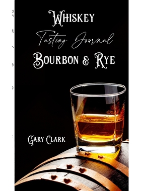 预订不退不换Whiskey Tasting Journal Bourbon & Rye