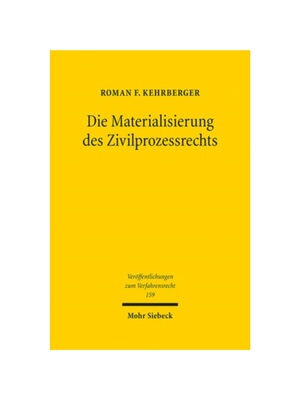 预订【德语】Die Materialisierung des Zivilprozessrechts:Der Zivilprozess im modernen Rechtsstaat. Dissertationsschrift
